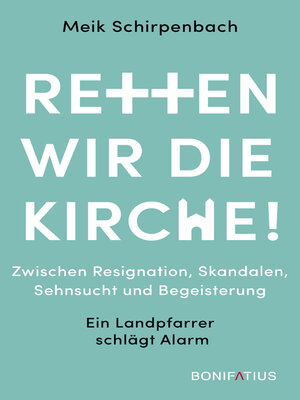 cover image of Retten wir die Kirche!